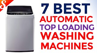 7 Best Fully-Automatic Top Loading Washing Machines | Under Rs. 15K (Festival Offers)