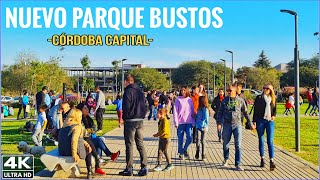 【4K】RECORRIENDO el NUEVO PARQUE BUSTOS - CÓRDOBA, Argentina | (Walking Tour)