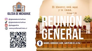 IGLESIA DE MICHAIHUE - REUNIÓN GENERAL IEP 18:00 HRS.  10 de Noviembre de 2024