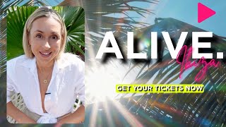 ALIVE Ibiza 2023 | A life- changing 2-day event.