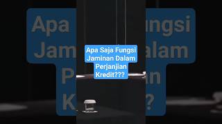 Apa Saja Fungsi Jaminan Dalam Perjanjian Kredit? #hukumperjanjian #youtubeshorts #shotrs #shotr