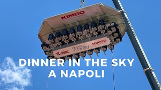 Dinner in the Sky a Napoli e la pizza di Franco Pepe a 50 metri d'altezza