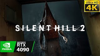 SILENT HILL 2 (4K UHD 60FPS) | RTX 4090 MAX SETTINGS 4K UHD