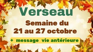 Verseau semaine du 21 au 27 octobre + carte vie antérieure