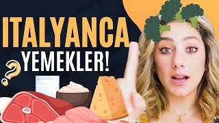 İtalyanca Öğreniyorum: YEMEKLER!