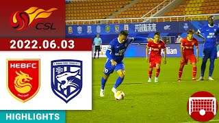 All Highlights | Hebei vs Wuhan Three Towns | 河北 vs  武汉三镇 | CSL 中超第 | 2022/06/03 20:00 CST