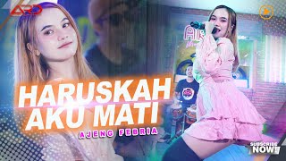 Ajeng Febria - Haruskah Aku Mati (Official Music Video)