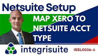 NetSuite Setup: How to Map Xero to Netsuite | Easy Integration - ISSL0036 4