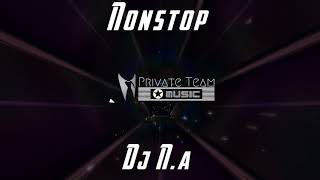 Private Team - Nonstop [DJ N.a]-2019