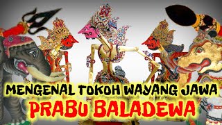 Mengenal Tokoh Wayang Prabu Baladewa - Kisah Wayang Mahabarata