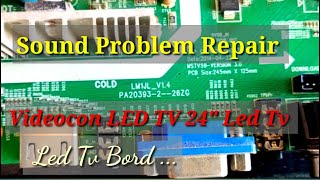 LED TV Sound Problem Repair Videocon 24 LED  PA20393-2--26ZG Led Tv Bord ...