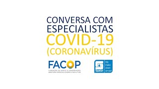 CONVERSA COM ESPECIALISTAS: Facop e Spartan - Ações para prevenir riscos de contaminação da COVID-19