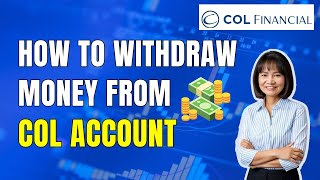 HOW to WITHDRAW/ CASH BALANCE From COL Financial Account Step-by-step Tutorial