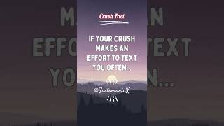 If your crush makes an effort to text you often... #shorts #facts