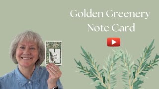 Golden Greenery Note Card