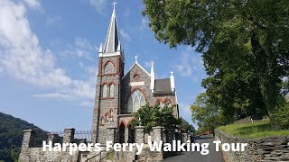 Harpers Ferry National Park - Walking Tour - June 1, 2020