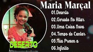 MARIA MARÇAL DESERTO....As melhores músicas mais ouvidas em 2022