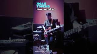 #TOPENG-NOAH NEW VERSION 👍intro nya enak di dengar keren banget ....!!!!