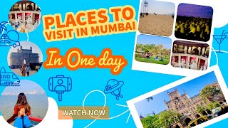 Places to visit in Mumbai in one day | Mumbai iconic places |Exploring Mumbai in one day | #travel