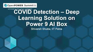 COVID Detection - Deep Learning Solution on power 9 AI Box - Shivansh Shukla, IIT Patna