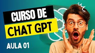 Curso de ChatGPT: Como Usar Chat GPT Aula 01