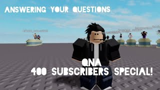 QnA 400 Subscribers Special! (Answering your Questions)