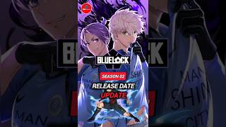 Blue lock Season 02 Release date Announced in 2024 #shorts ##bluelockseason2