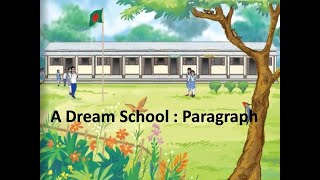 A dream School Paragraph || স্বপ্নের স্কুল