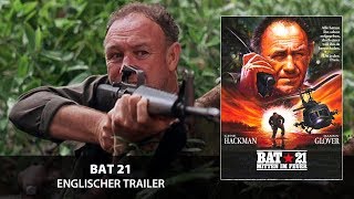 BAT-21 - Mitten im Feuer (Trailer, englisch)