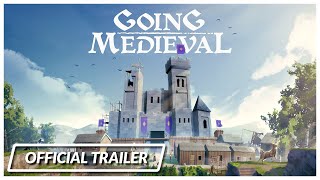 Going Medieval: Official Launch Trailer