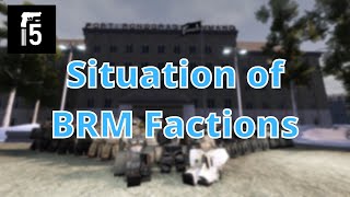 The Situation of BRM5 Factions