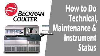 How to Do Technical, Maintenance & Instrument Status | Beckman Coulter Unicel DxC 800 | Tutorial