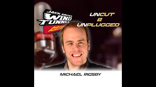 MICHAEL RIGSBY UNCUT & UNPLUGGED