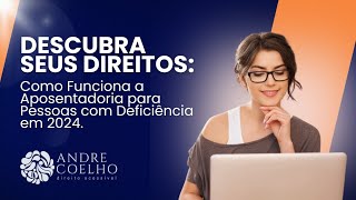 Série Aposentadoria PCD | Vídeo #1: Descubra Seus Direitos #inss #pcd