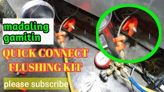 QUICK CONNECT FLUSHING KIT | MADALING GAMITIN | DINA KELANGAN MAGHINANG