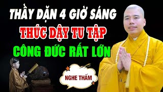 Thầy dạy lợi ích của 4 giờ sáng mỗi ngày thức dậy tu tập "gia đình hãy nhớ" - Thầy Thích Nhuận Đức