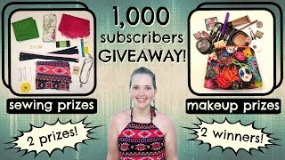 (CLOSED - Winners Listed in Description Box) 1K Giveaway!  Sewing + Makeup Prize Packages