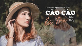 CÀO CÀO LÁ TRE (Acoustic Cover) - NHƯ THÙY | ST: Nguyễn Văn Chung (Lyrics Video)