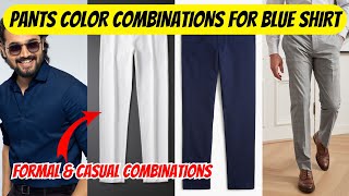 BLUE SHIRT NU PATTIYA PANTS NTE COLOR COMBINTAIONS/FORMAL& CASUAL #mensfashion #dressing #blueshirt