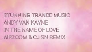 Andy van Kayne - In The Name Of Love