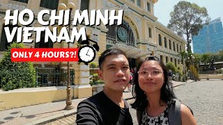 ONLY 4 HOURS in HO CHI MINH CITY, VIETNAM? NO PROBLEM!