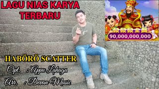 VIRAL! LAGU NIAS || HABÕRÕ SCATTER || CIPT. APPU LAHAGU