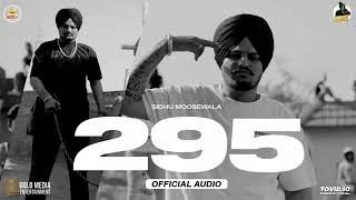 295 - Sidhu moose wala (Official Song) | Sidhu moose wala new song | 295