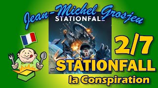 Stationfall, règles complètes (2/7) : la Conspiration