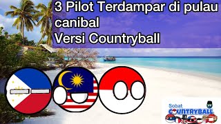 Kisah 3 pilot terdampar di pulau(versi countryball)