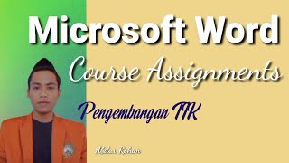 Microsoft Word |Abdur Rohim_Course Assignments|Pengembangan TIK