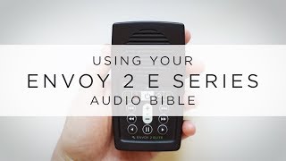 Using Your Envoy 2 E Series Audio Bible