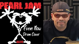 EVEN FLOW /Pearl Jam/drum cover