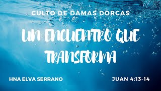 Enero 14/ UN ENCUENTRO QUE TRANSFORMA// Hna Elva Serrano