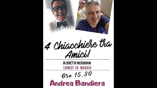 Ospite della Chiacchierata Andrea Bandiera